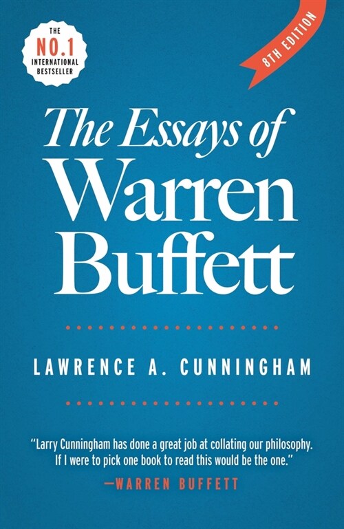 The Essays of Warren Buffett: Lessons for Corporate America (Paperback)