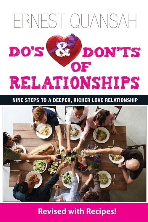 Dos & Donts of Relationships: Nine Steps To A Deeper, Richer Love Relationship (Paperback)