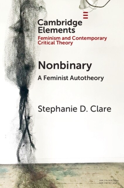 Nonbinary : A Feminist Autotheory (Paperback)