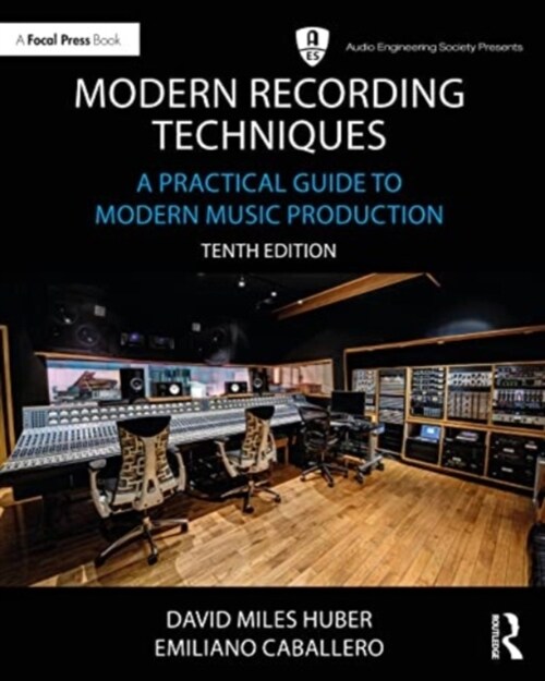 Modern Recording Techniques : A Practical Guide to Modern Music Production (Paperback, 10 ed)