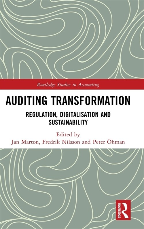 Auditing Transformation : Regulation, Digitalisation and Sustainability (Hardcover)