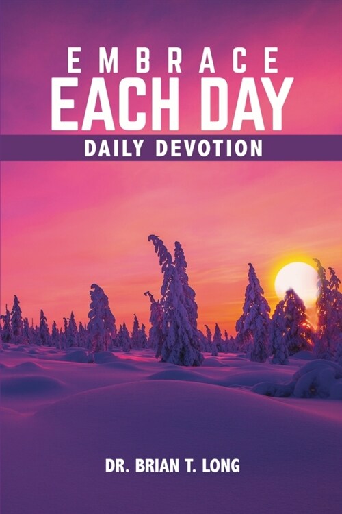 Embrace Each Day: Daily Devotional (Paperback)