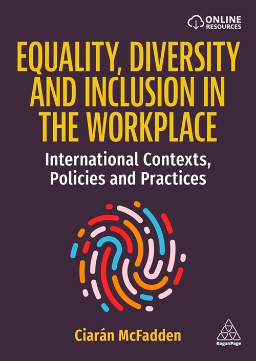 Equality, Diversity and Inclusion in the Workplace : International Contexts, Policies and Practices (Paperback)