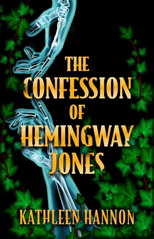 The Confession of Hemingway Jones (Hardcover)