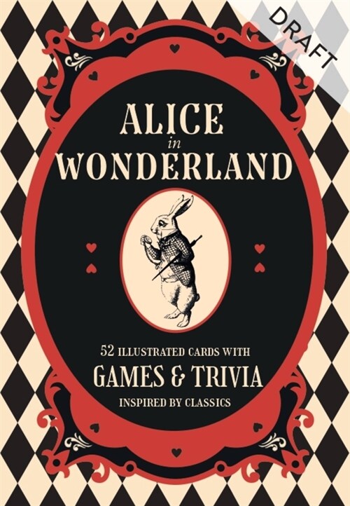 Alice in Wonderland - A Card and Trivia Game : 52  illustrated cards with games and trivia inspired by classics (Cards)