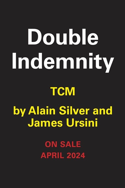 From the Moment They Met It Was Murder: Double Indemnity and the Rise of Film Noir (Hardcover)