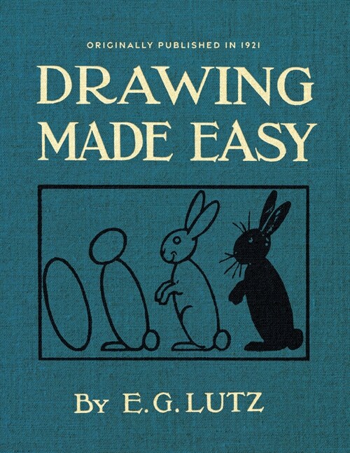 Drawing Made Easy: A Helpful Book for Young Artists (Paperback)