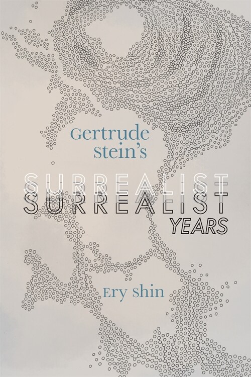Gertrude Steins Surrealist Years (Paperback)