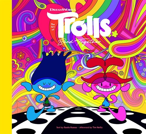 The Art of DreamWorks Trolls Band Together (Hardcover)