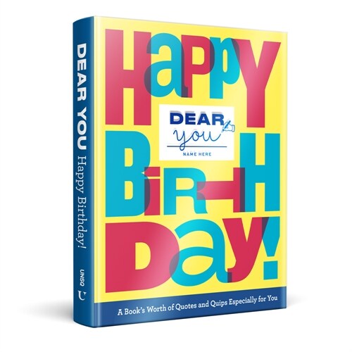 Dear You: Happy Birthday!: A Books Worth of Quotes & Quips Especially for You (Hardcover)