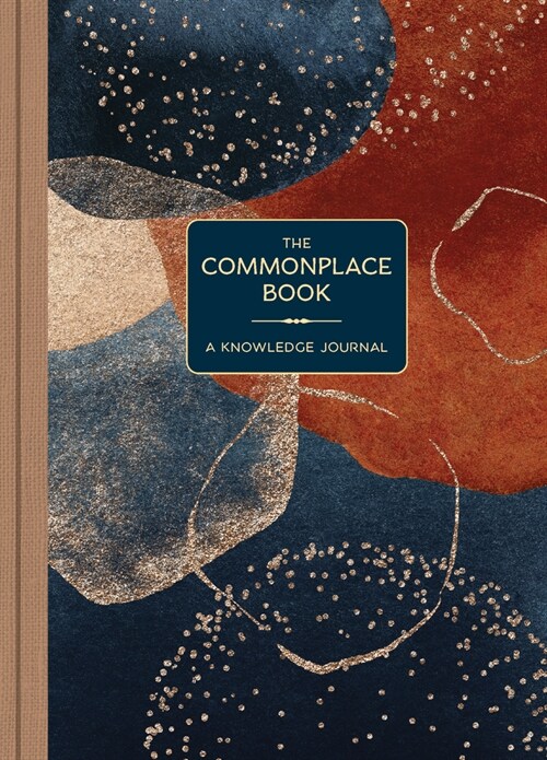 The Commonplace Book: A Knowledge Journal (Hardcover)