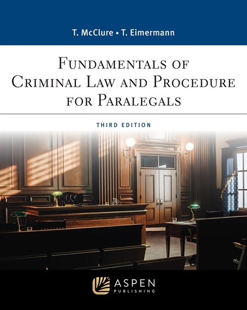 Fundamentals of Criminal Law and Procedure for Paralegals: [Connected eBook with Study Center] (Paperback, 3)