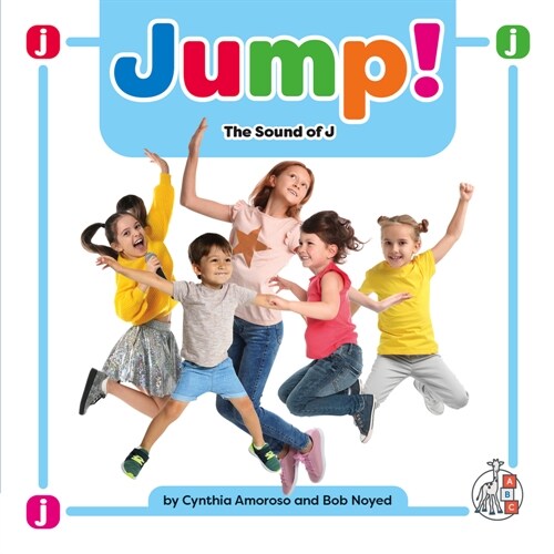 Jump!: The Sound of J (Library Binding)