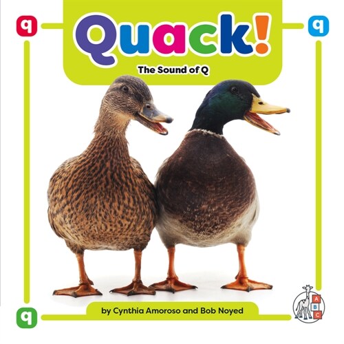 Quack!: The Sound of Q (Library Binding)