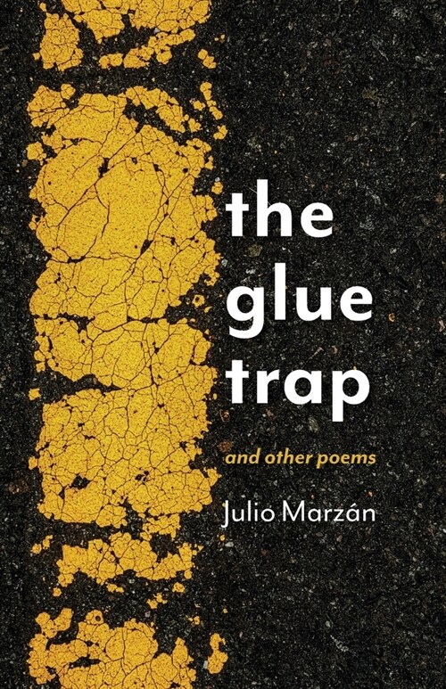 The Glue Trap: and Other Poems (Paperback)