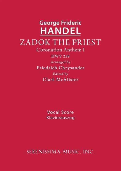 Zadok the Priest, HWV 258: Vocal score (Paperback, Chrysander-McAl)