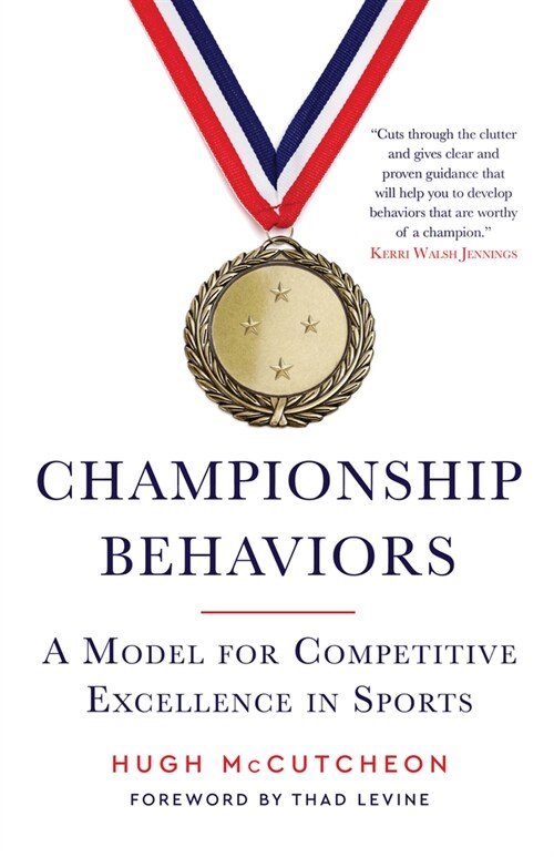 Championship Behaviors: A Model for Competitive Excellence in Sports (Paperback)