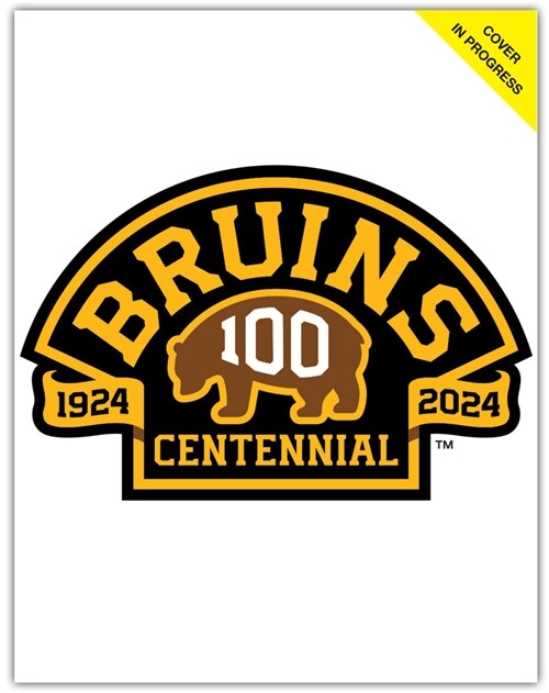 Boston Bruins: Blood, Sweat & 100 Years (Hardcover)