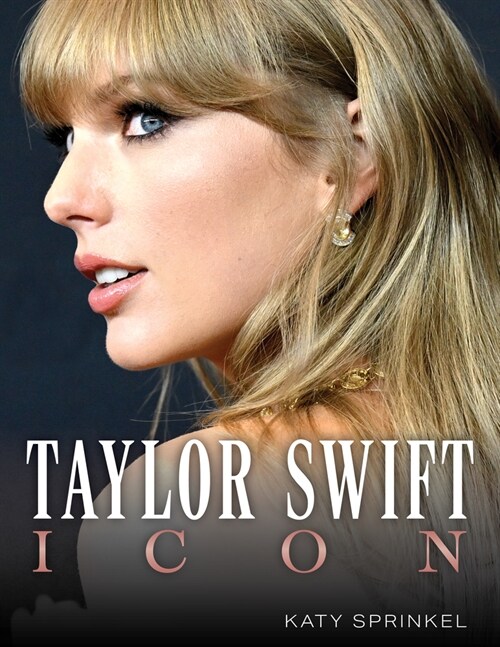 Taylor Swift: Icon (Paperback)