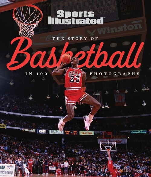 The Story of Basketball in 100 Photographs (Hardcover)