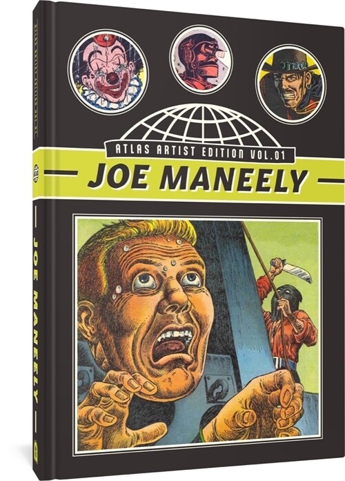 The Atlas Artist Edition No. 1: Joe Maneely Vol. 1 the Raving Maniac and Other Stories (Hardcover)