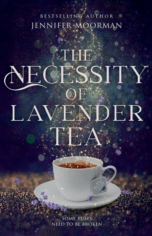 The Necessity of Lavender Tea: Mystic Water Series Book 2 (Paperback)