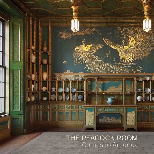 The Peacock Room Comes to America (Paperback)