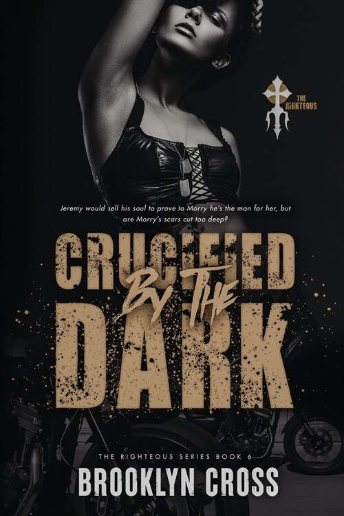 Crucified by the Dark (Paperback)