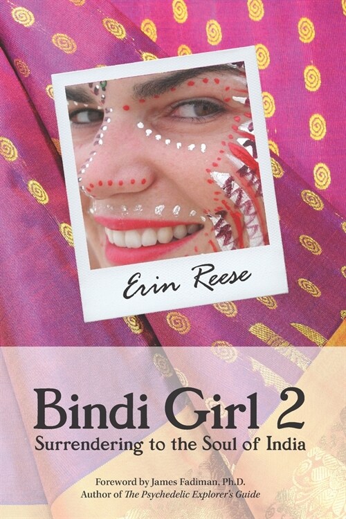 Bindi Girl 2: Surrendering to the Soul of India (Paperback)