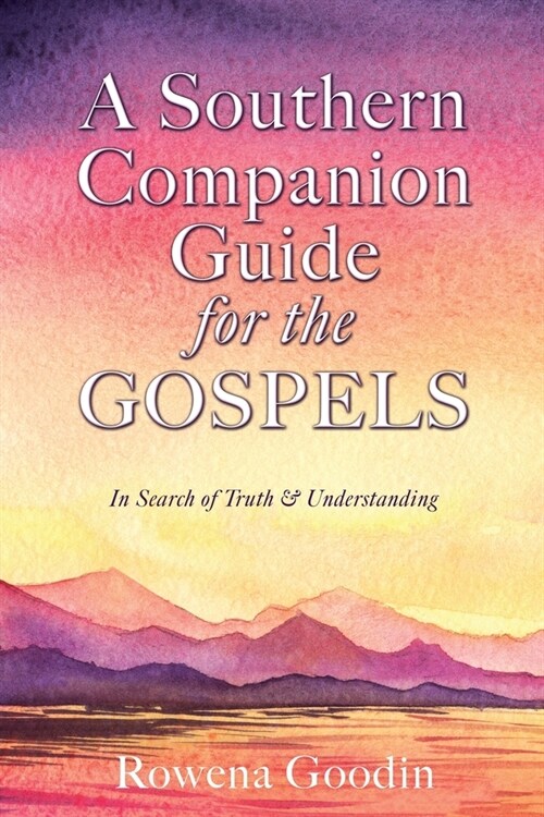 A Southern Companion Guide for the GOSPELS (Paperback)
