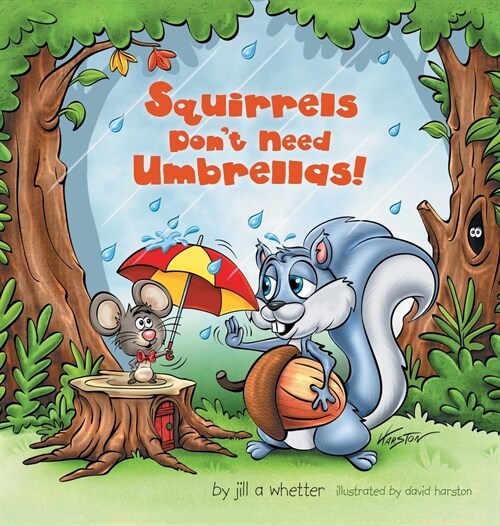 Squirrels Dont Need Umbrellas! (Hardcover)