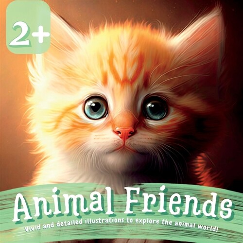 Animal Friends: Vivid and Detailed Illustrations to Explore the Animal World (Paperback)