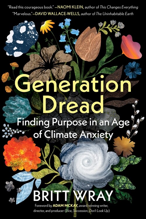 Generation Dread: Finding Purpose in an Age of Climate Anxiety (Paperback)