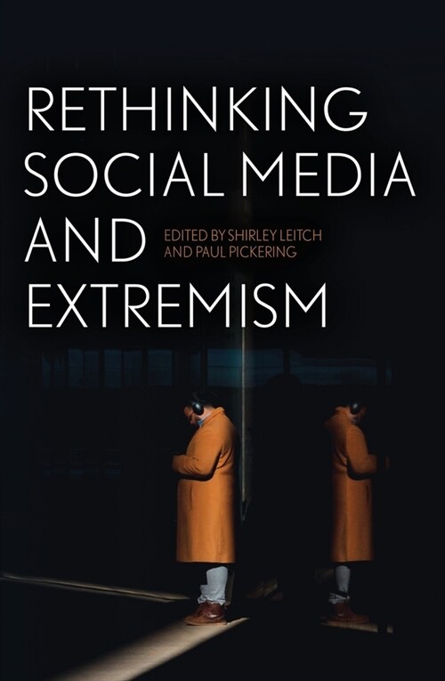 Rethinking Social Media and Extremism (Paperback)