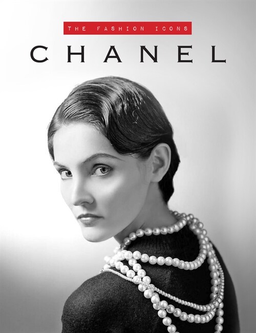 Chanel : The Fashion Icons (Hardcover)