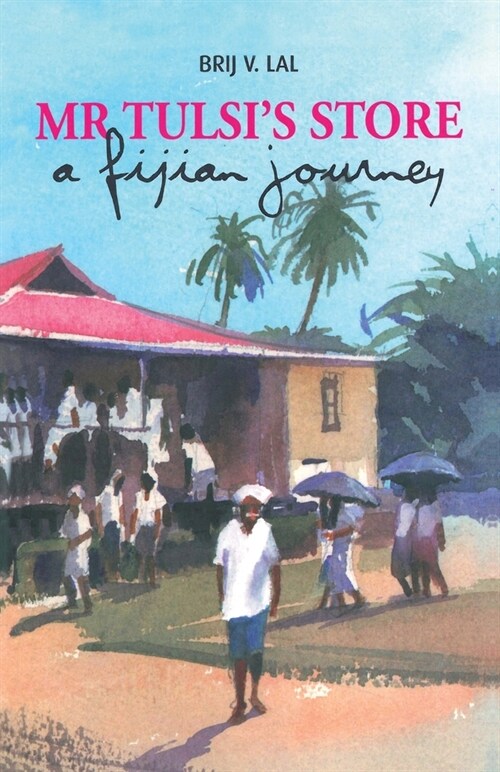 Mr Tulsis Store: A Fijian journey (Paperback)