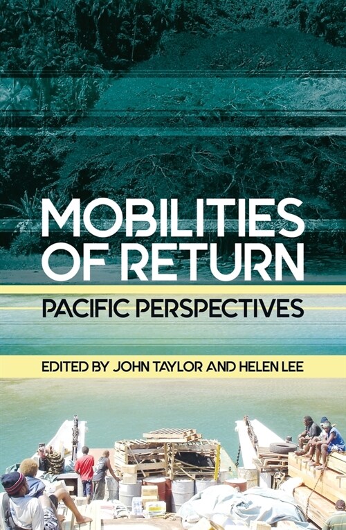 Mobilities of Return: Pacific Perspectives (Paperback)