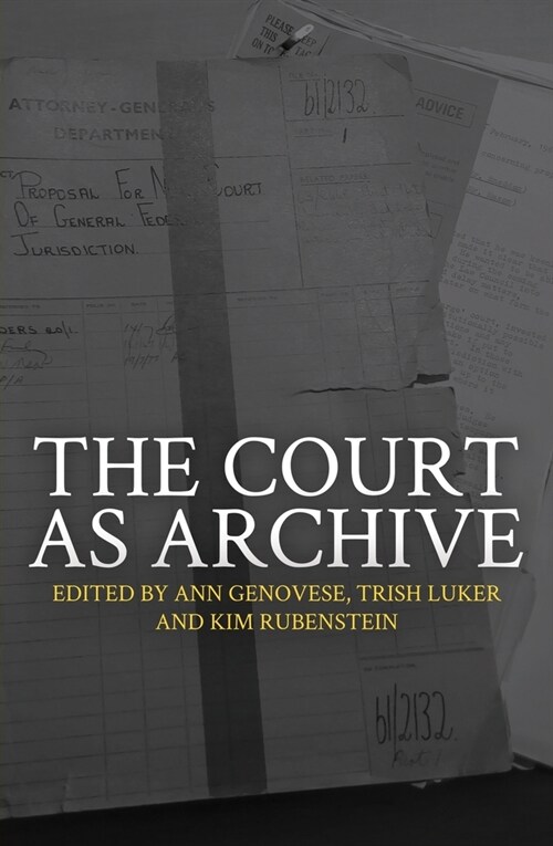 The Court as Archive (Paperback)