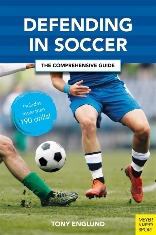 Defending in Soccer : The Comprehensive Guide (Paperback)