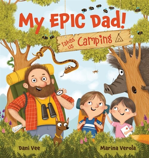My Epic Dad! Takes Us Camping (Hardcover)