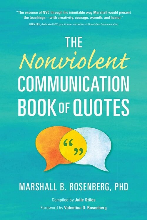 The Nonviolent Communication Book of Quotes (Paperback)