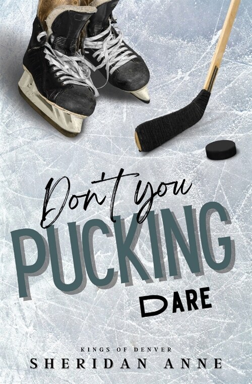 Dont You Pucking Dare (Paperback)