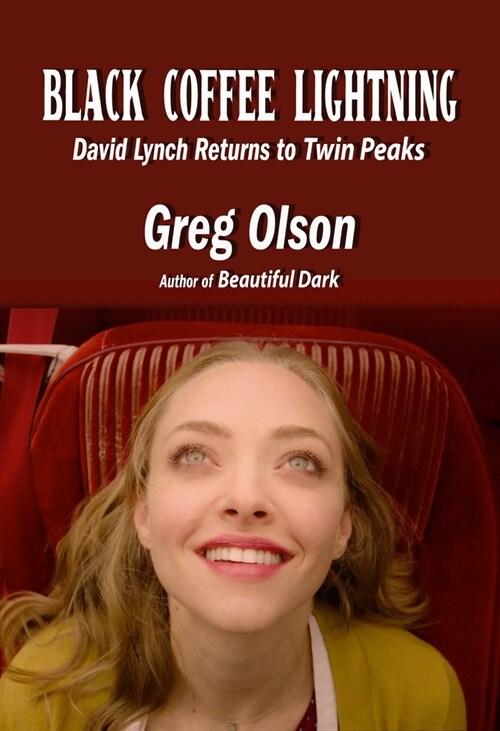 Black Coffee Lightning: David Lynch Returns to Twin Peaks (Paperback)