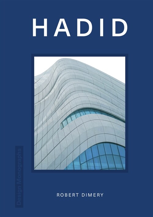 Design Monograph: Hadid (Hardcover)