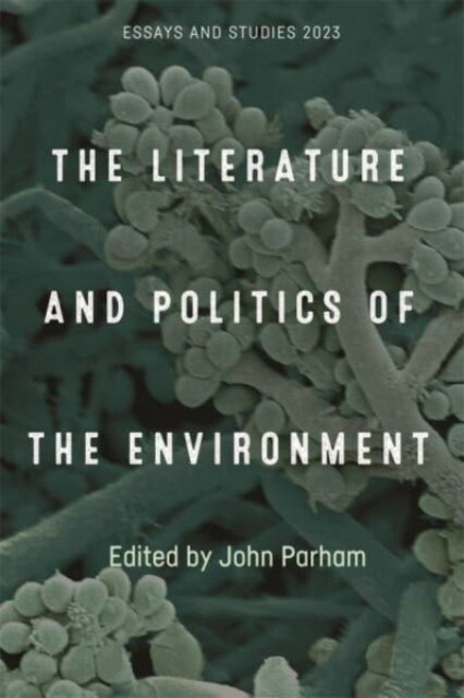 The Literature and Politics of the Environment (Hardcover)