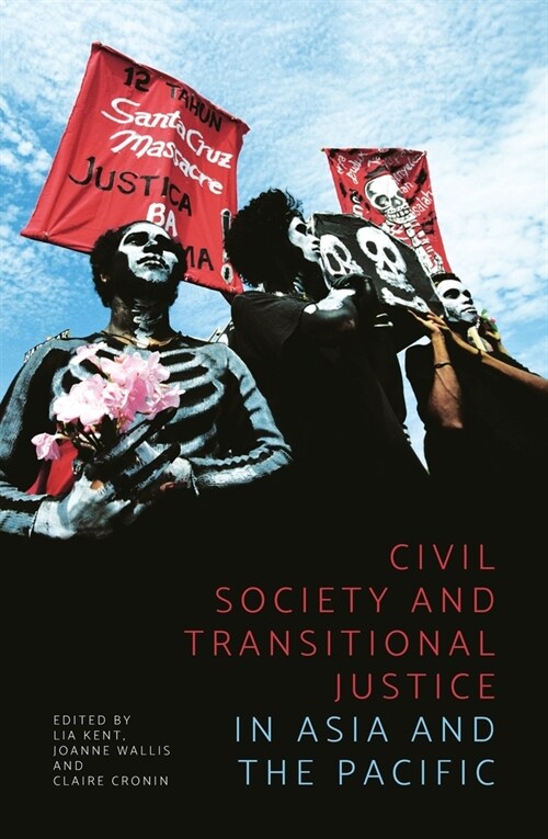 Civil Society and Transitional Justice in Asia and the Pacific (Paperback)