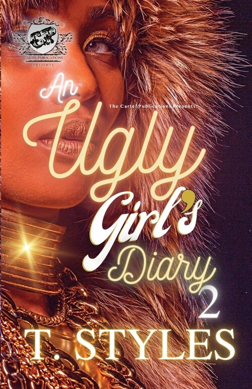 An Ugly Girls Diary 2 (The Cartel Publications Presents) (Paperback)