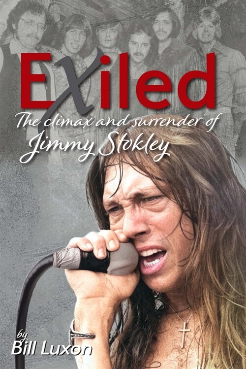 Exiled: The Climax and Surrender of Jimmy Stokley (Hardcover)
