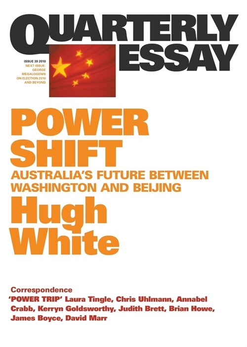 Power Shift: Australias Future Between Washington and Beijing; Quarterly Essay 39 (Paperback)