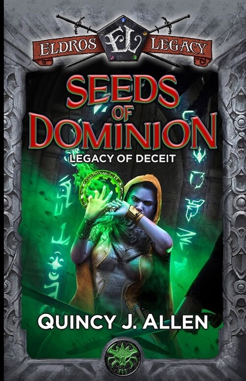 Seeds of Dominion: Legacy of Deceit (Paperback)